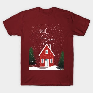 Christmas House - Let it Snow T-Shirt
